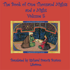 The Book of A Thousand Nights and a Night (Arabian Nights), Volume 05