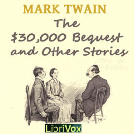 The $30,000 Bequest and Other Stories (Version 2)