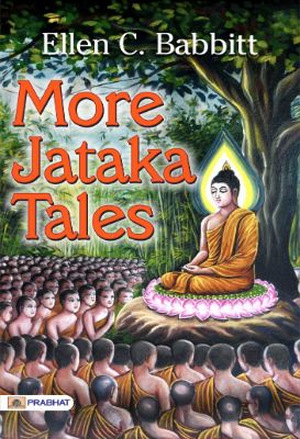 More Jataka Tales by Ellen C. Babbitt