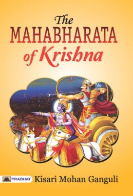 The Mahabharata of Krishna by Kisari Mohan Ganguli – Tumakuru Digital ...