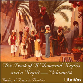 The Book of A Thousand Nights and a Night (Arabian Nights), Volume 06