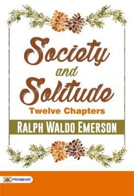 PB-02020-05-0175-1.jpg Society and Solitude: Twelve Chapters by Ralph Waldo Emerson - Image 1