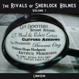 The Rivals of Sherlock Holmes, Vol. 1