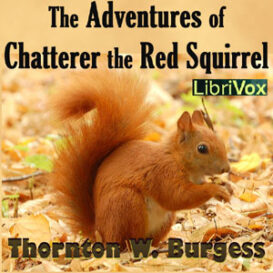 The Adventures of Chatterer the Red Squirrel