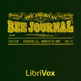 The American Bee Journal. Vol. XVII, No. 11, Mar. 16, 1881