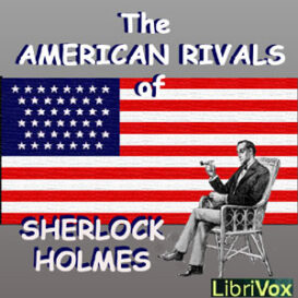 The American Rivals of Sherlock Holmes