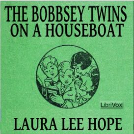 The Bobbsey Twins on a Houseboat