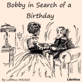 Bobby in Search of a Birthday