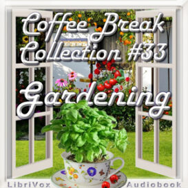 Coffee Break Collection 033 - Gardening