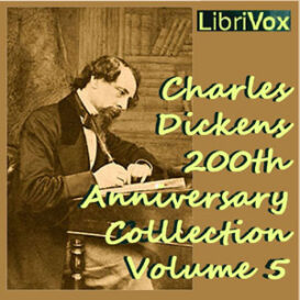Charles Dickens 200th Anniversary Collection Vol. 5