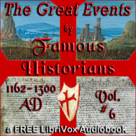 The Great Events by Famous Historians, Volume 6