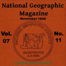 The National Geographic Magazine Vol. 07 - 11. November 1896