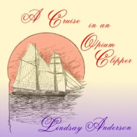 A Cruise in an Opium Clipper