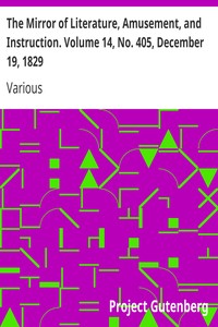 pg11442.cover_.medium.jpg The Mirror of Literature, Amusement, and Instruction. Volume 14, No. 405, December 19, 1829 - Image 1