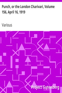 Punch, or the London Charivari, Volume 156, April 16, 1919