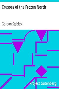 Crusoes of the Frozen North