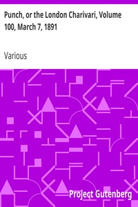 Punch, or the London Charivari, Volume 100, March 7, 1891