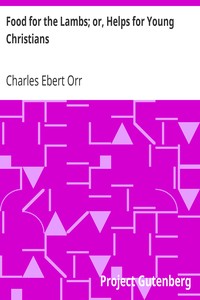 Food for the Lambs; or, Helps for Young Christians