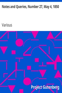 Notes and Queries, Number 27, May 4, 1850