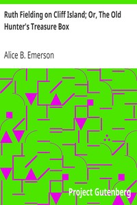 Ruth Fielding on Cliff Island; Or, The Old Hunter's Treasure Box