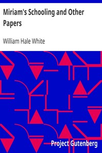 Miriam's Schooling and Other Papers