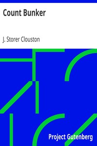pg1613.cover_.medium.jpg Count Bunker: Being a Bald Yet Veracious Chronicle Containing Some Further Particulars of Two Gentlemen Whose Previous Careers Were Touched Upon in a Tome Entitled "The Lunatic at Large" - Image 1