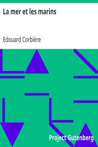 La mer et les marins: Scènes maritimes