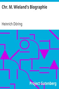 Chr. M. Wieland's Biographie
