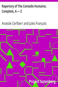 Repertory of The Comedie Humaine, Complete, A — Z