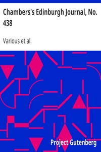 Chambers's Edinburgh Journal, No. 438: Volume 17, New Series, May 22, 1852