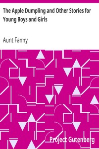 The Apple Dumpling and Other Stories for Young Boys and Girls