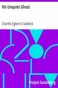 His Unquiet Ghost: 1911