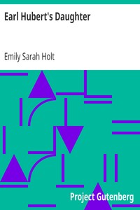 Earl Hubert's Daughter: The Polishing of the Pearl - A Tale of the 13th Century