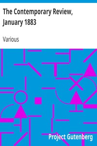 The Contemporary Review, January 1883: Vol 43, No. 1