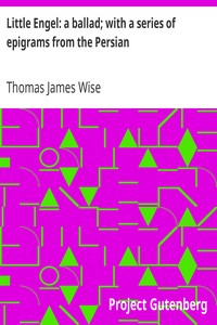 Little Engel: a ballad: with a series of epigrams from the Persian