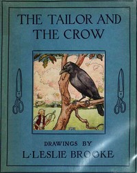 The Tailor and the Crow: An Old Rhyme with New Drawings