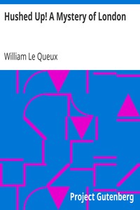 Hushed Up! A Mystery of London