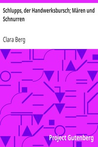 Schlupps, der Handwerksbursch; Mären und Schnurren
