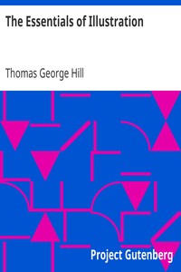 The Essentials of Illustration: A Practical Guide to the Reproduction of Drawings & Photographs for the Use of Scientists & Others