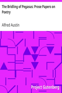 The Bridling of Pegasus: Prose Papers on Poetry