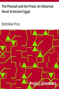 The Pharaoh and the Priest: An Historical Novel of Ancient Egypt