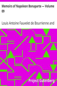 Memoirs of Napoleon Bonaparte — Volume 09