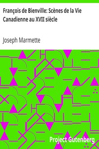François de Bienville: Scènes de la Vie Canadienne au XVII siècle