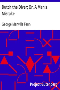 Dutch the Diver; Or, A Man's Mistake