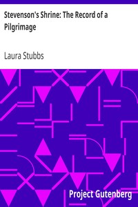 Stevenson's Shrine: The Record of a Pilgrimage