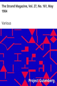 The Strand Magazine, Vol. 27, No. 161, May 1904