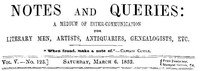 Notes and Queries, Vol. V, Number 123, March 6, 1852: A Medium of Inter-communication for Literary Men, Artists, Antiquaries, Genealogists, etc.