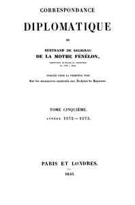 Correspondance diplomatique de Bertrand de Salignac de La Mothe Fénélon, Tome Cinquième: Ambassadeur de France en Angleterre de 1568 à 1575