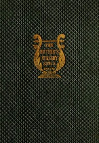 The Mother's Nursery Songs