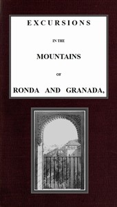pg43378.cover_.medium.jpg Excursions in the mountains of Ronda and Granada, with characteristic sketches of the inhabitants of southern Spain, vol. 1/2 - Image 1